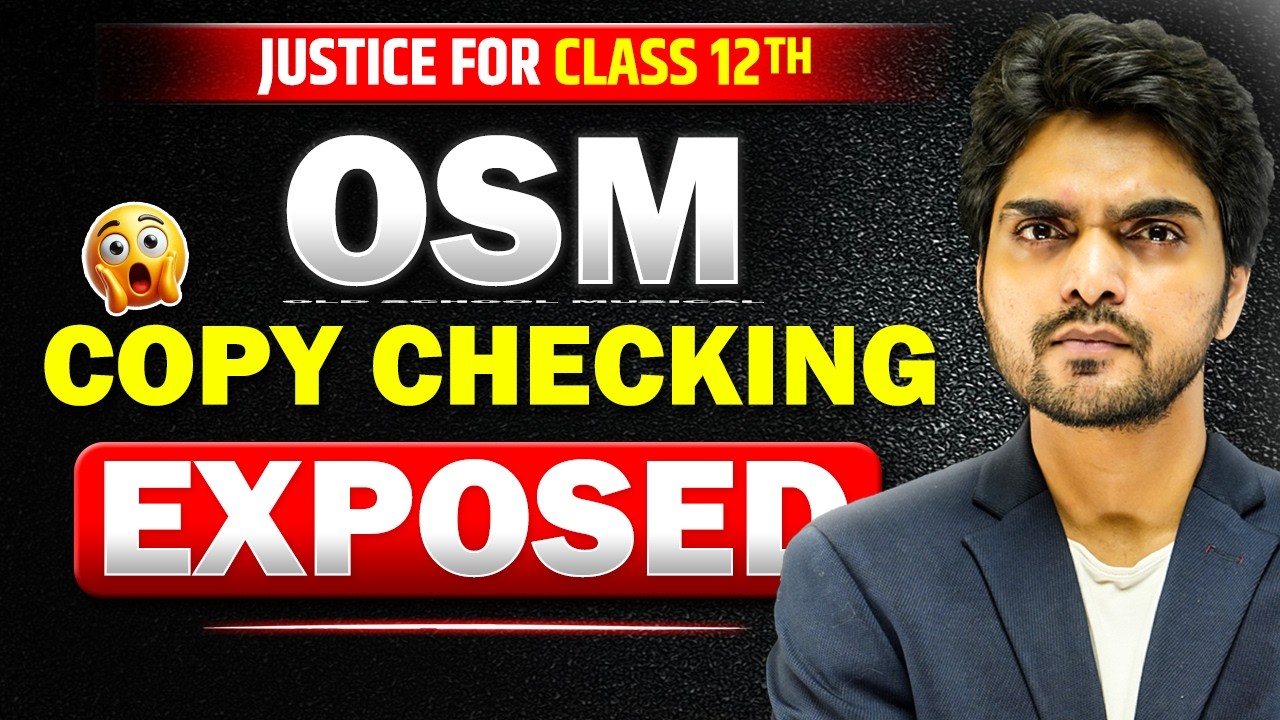 CLASS 12TH OSM COPY CHECKING EXPOSED | JUSTICE FOR CLASS 12TH