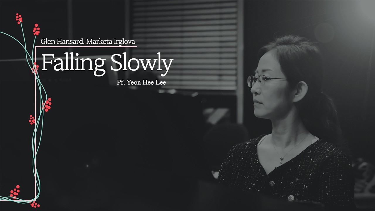 'Falling Slowly' Glen Hansard, Marketa Irglova | Pf. Yeon Hee Lee #원스OST #fallingslowly #pianocover