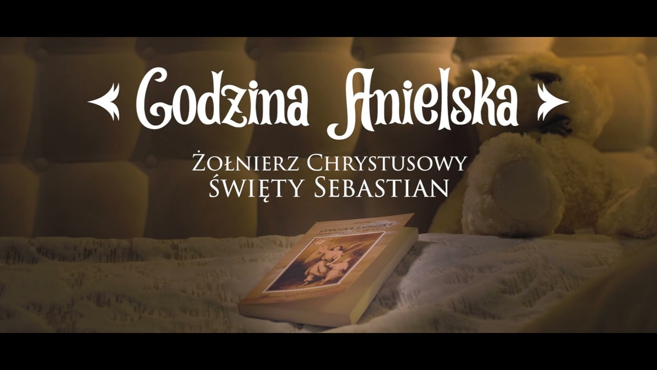 Dziś wspomnienie św. Sebastiana - Godzina Anielska