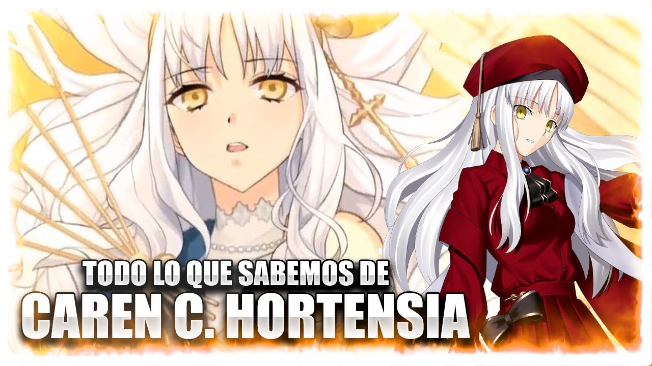 |FATE GO JP| TODO LO QUE SABEMOS DE CAREN C. HORTENSIA (AMOR)