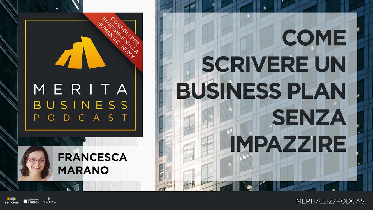 Come scrivere un business plan - Francesca Marano - Ep.1 - MERITA BUSINESS PODCAST