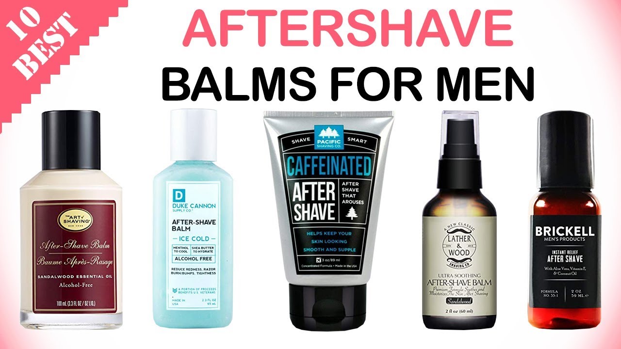 10 Best Aftershave Balms for Men 2019 | Best Aftershaves for Men