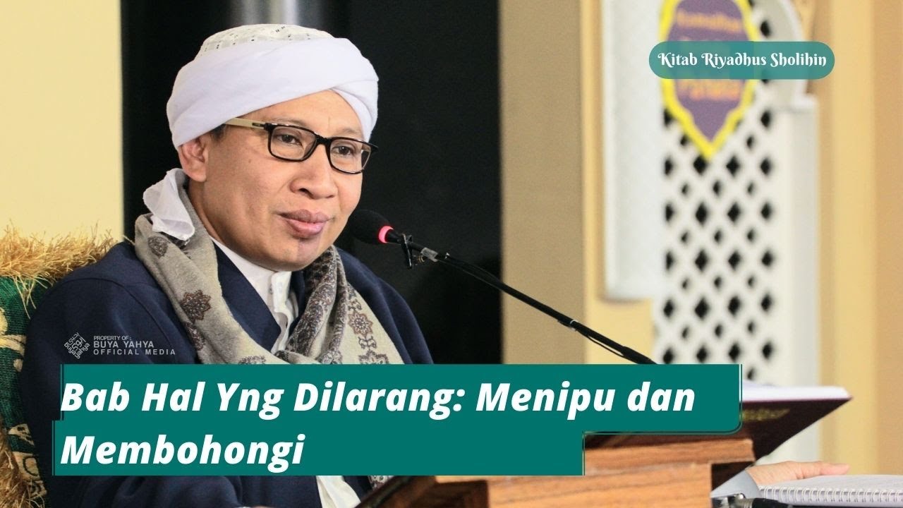 Bab Hal Yng Dilarang: Menipu dan Membohongi | Riyadhus Shalihin | Buya Yahya | 27 September 2020