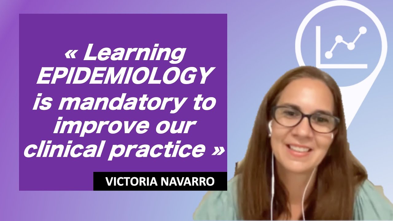 How does epidemiology change your career as a clinician and researcher? With Victoria Navarro