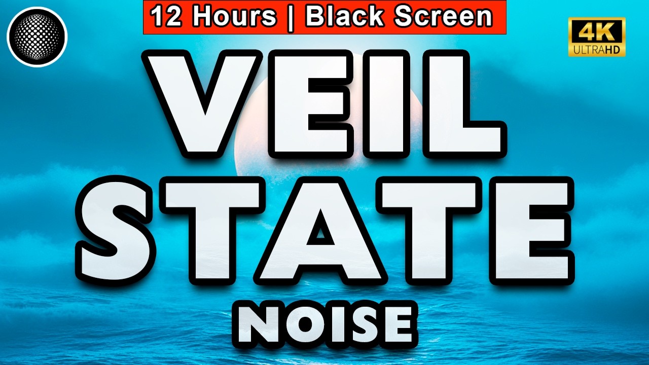 Veil State Noise | Mind Relaxing Sounds | 12 Hours | Black Screen, Relax, Focus, Calm Anxiety, Sleep