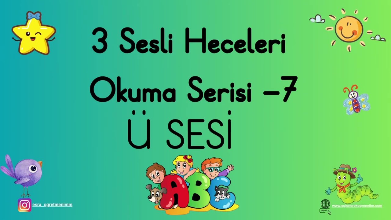 Ü 3 Sesli Heceleri Okuma Videomuz