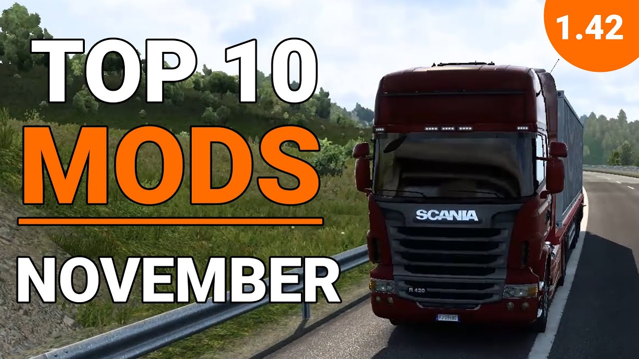 TOP 10 ETS2 1.42 MODS - NOVEMBER 2021 | Euro Truck Simulator 2 Mods