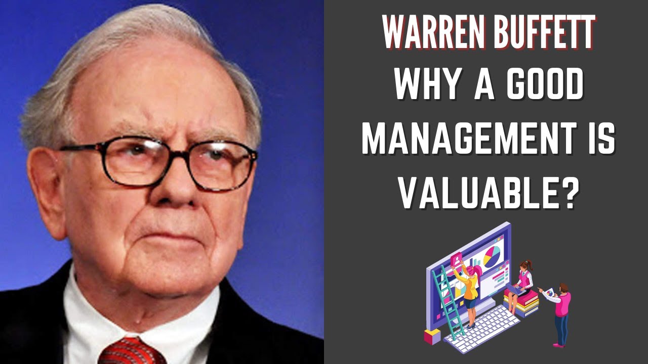 The Importance Of A Good Management - Warren Buffett