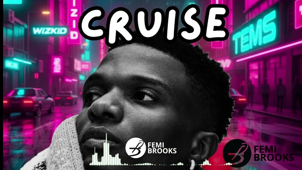 WizKid X Tems / Afrobeat Type Beat / Cruise