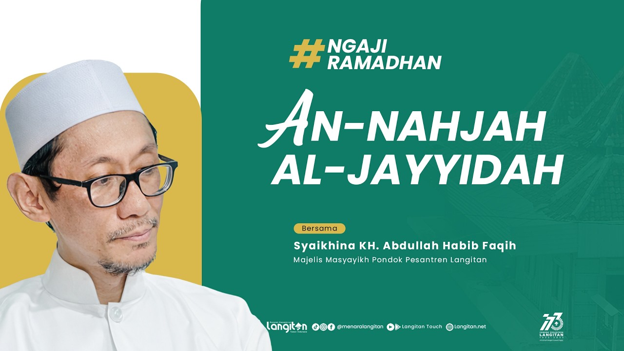 Jalsah 2 Pengajian Ramadhan Kitab An - Nahjah  Al - Jayyidah I KH. Abdullah Habib Faqih