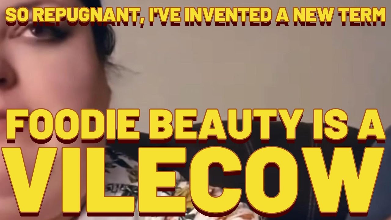 Forget LolCow, Foodie Beauty is a VileCow