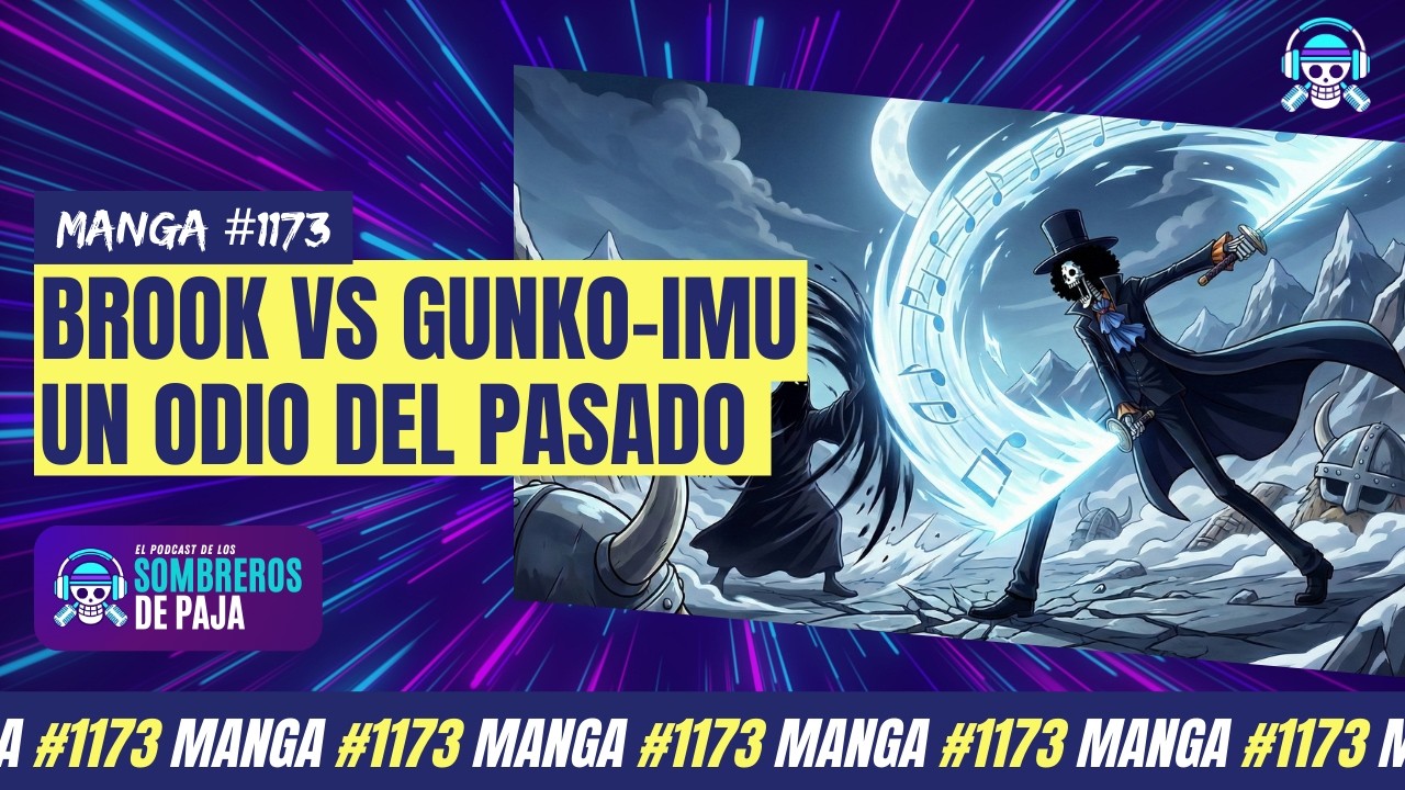 One Piece Manga #1173 - El trauma de un rencor del pasado revive: Brook vs Gunko. El inicio del caos