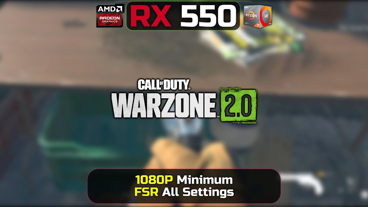 RX 550 2GB | Call of Duty: Warzone 2.0 | 1080P | FSR All Settings