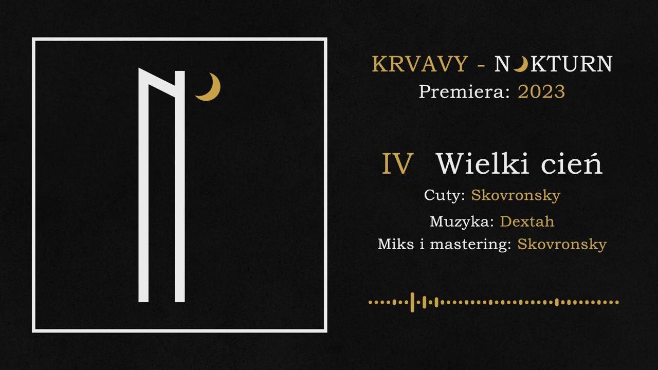 Krvavy - Wielki cień (muz. Dextah) / Nokturn 2023