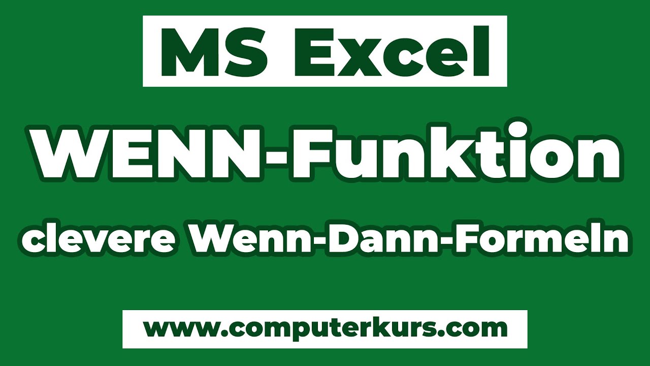 ✅ Excel WENN-Funktion einfach erklärt – So erstellst du clevere Wenn-Dann-Formeln!