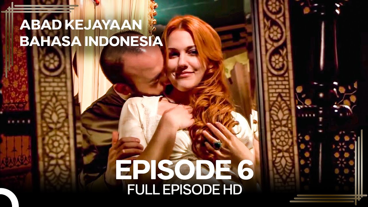 Abad Kejayaan Episode 6 (Bahasa Indonesia)