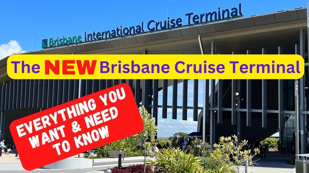 15 Things You Need To Know BEFORE Visiting The Brisbane International Cruise Terminal!