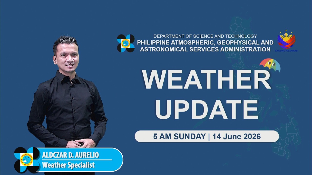 Public Weather Forecast issued at 5:00 AM | June 14, 2026 - Sunday