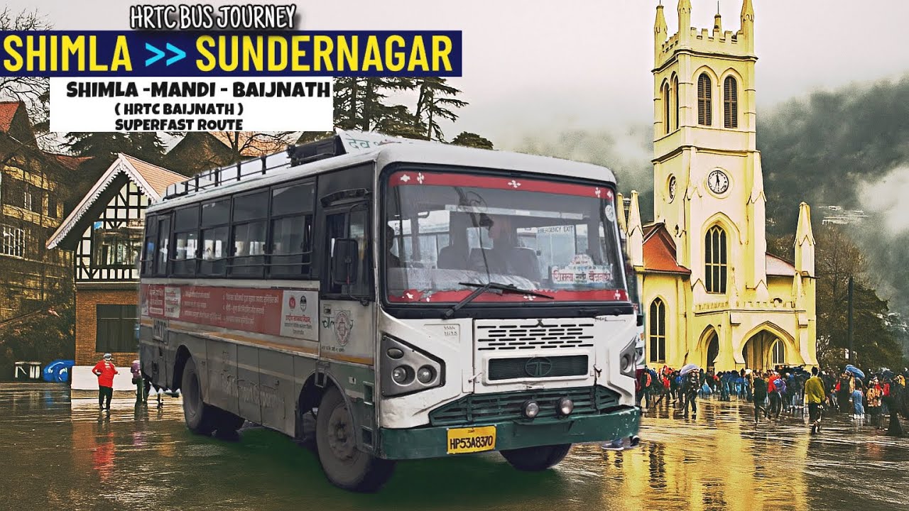 Shimla to Sunder Nagar | Hrtc Baijnath | One of the non stop route or HRTC . 🏔️| Vlog | Hindi 