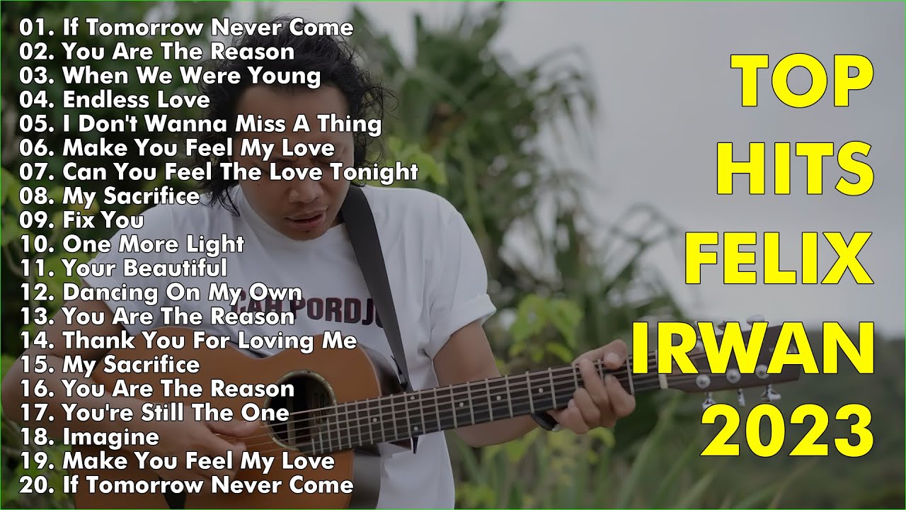 Top Hits Acoustic Cover Of Felix Irwan 2023 | Felix Irwan Full Album 2023