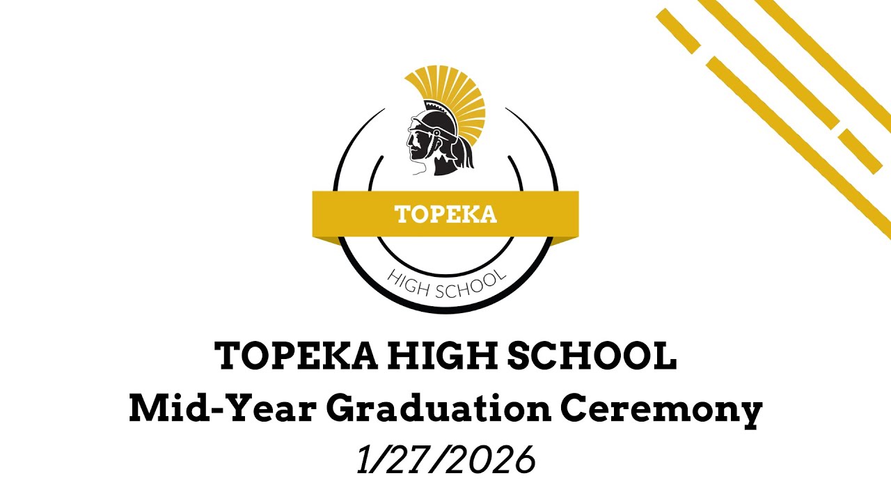 Topeka High School Mid-Year Graduation 2026