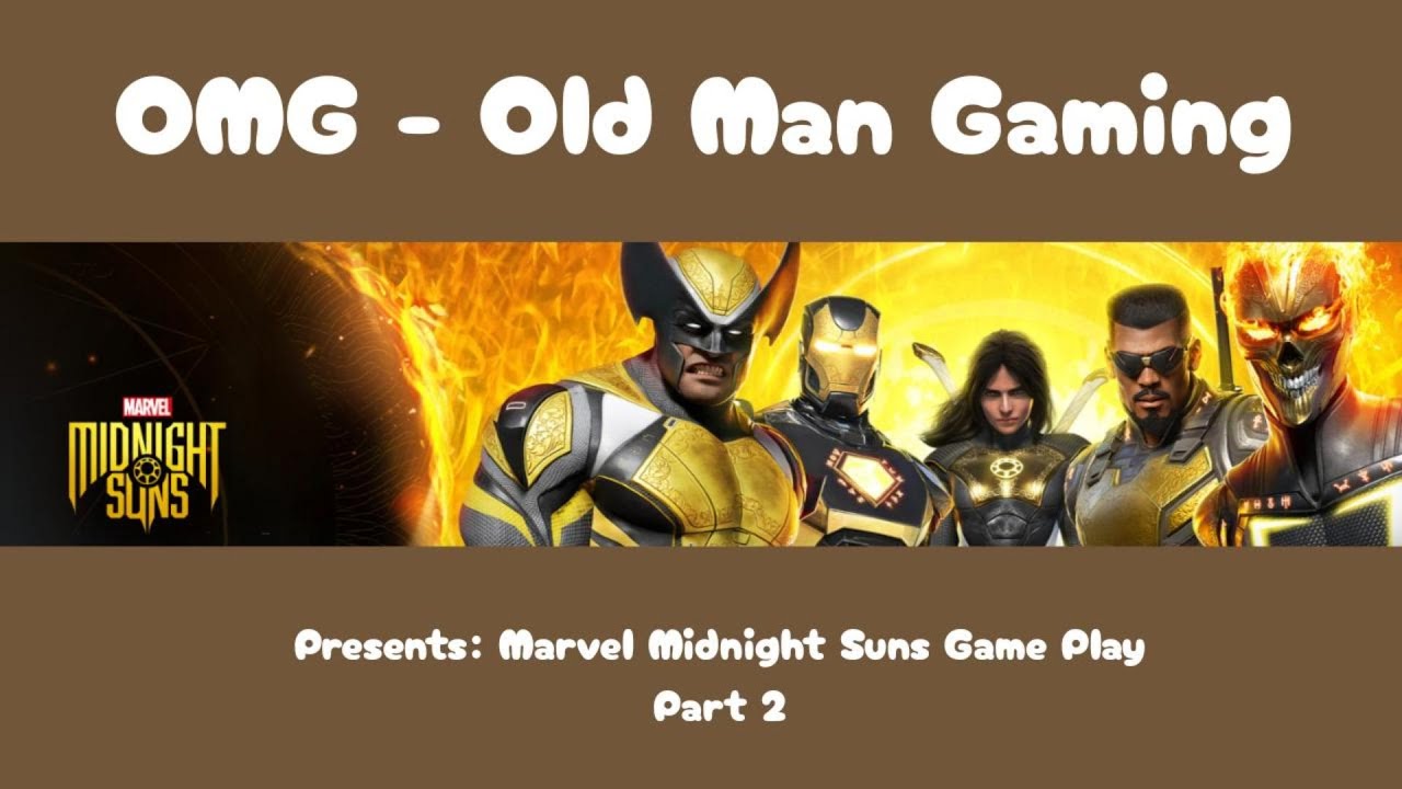 OMG - Marvel Midnight Suns Part 2