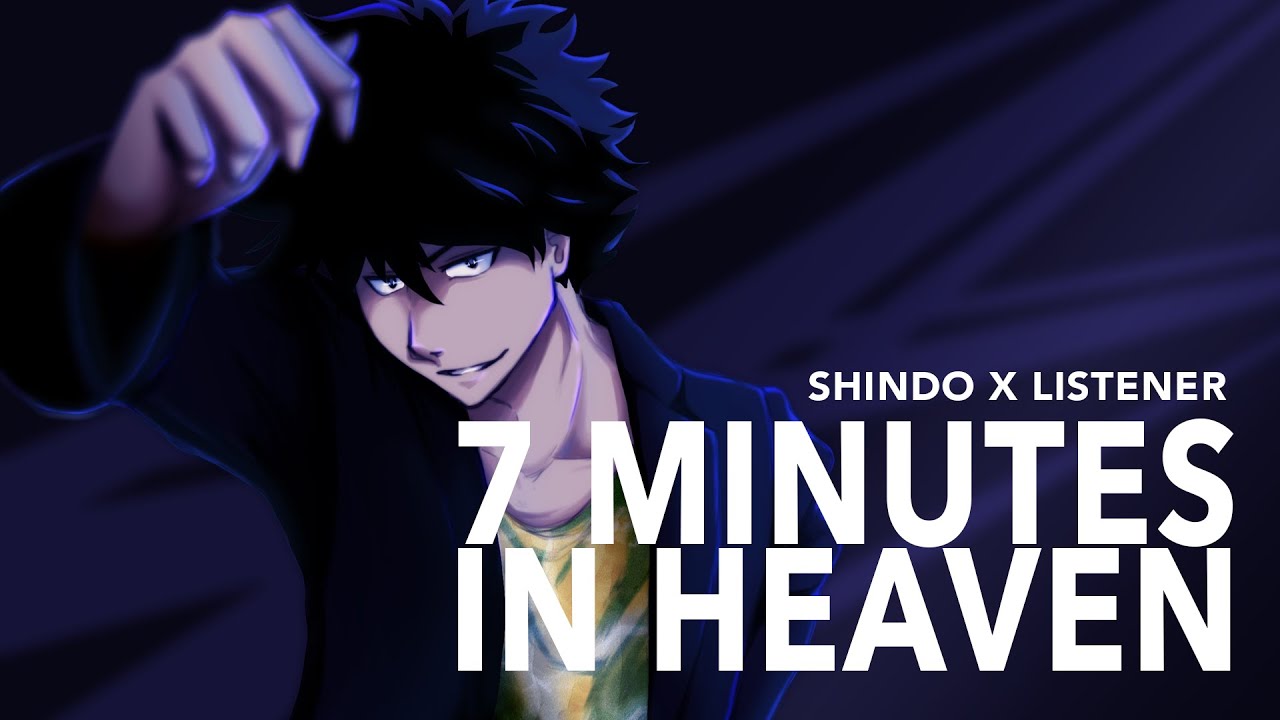 7 минут на небесах | Yo Shindo x Слушатель {Чтение фанфика BNHA ASMR}