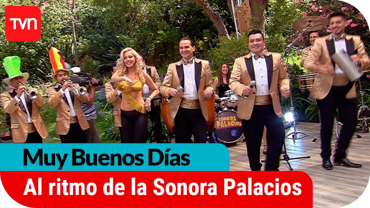 Muy buenos días | Bailamos y cantamos junto a La Sonora Palacios | Buenos días a todos