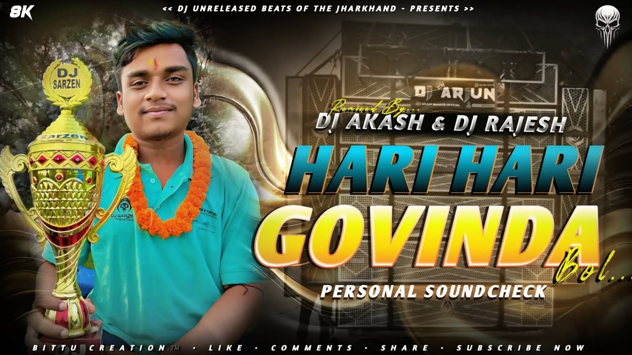 HARI HARI GOBIND BOL | DJ ARJUN MAHUDA | PERSONAL SOUNDCHECK SONG |  DJ AKASH & DJ RAJESH REMIXED. 