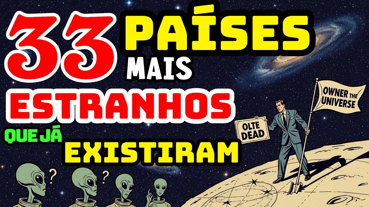 33 PAÍSES E MICRONAÇÕES MAIS ESTRANHOS QUE JÁ EXISTIRAM