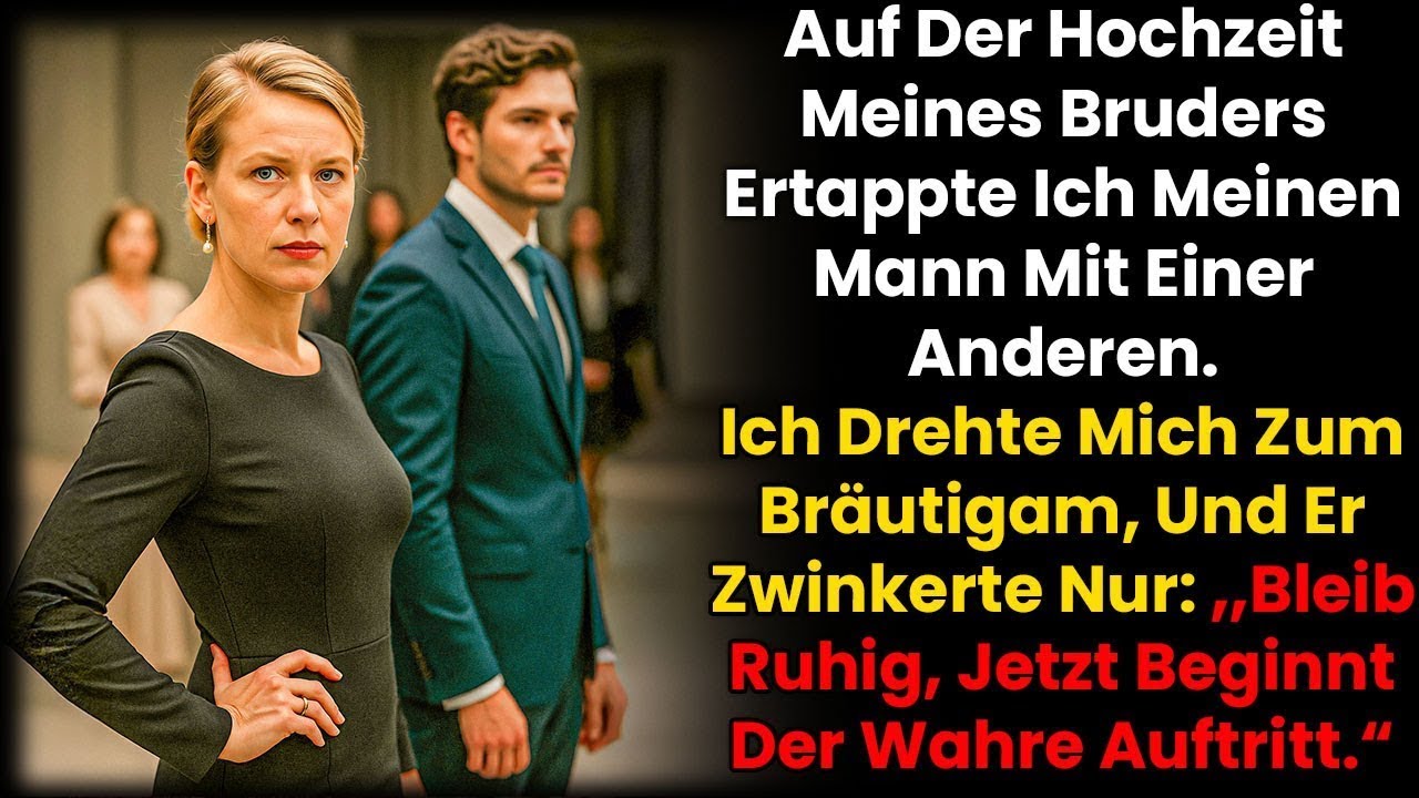 Auf Der Hochzeit Meines Bruders Sah Ich Meinen Mann Mit Meiner Schwägerin – Und Er Sagte Nur...