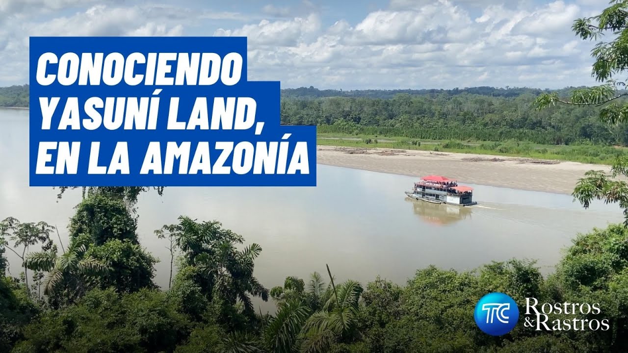 Yasun&iacute; Land, un parque tem&aacute;tico de naturaleza y aventura en la Amazon&iacute;a