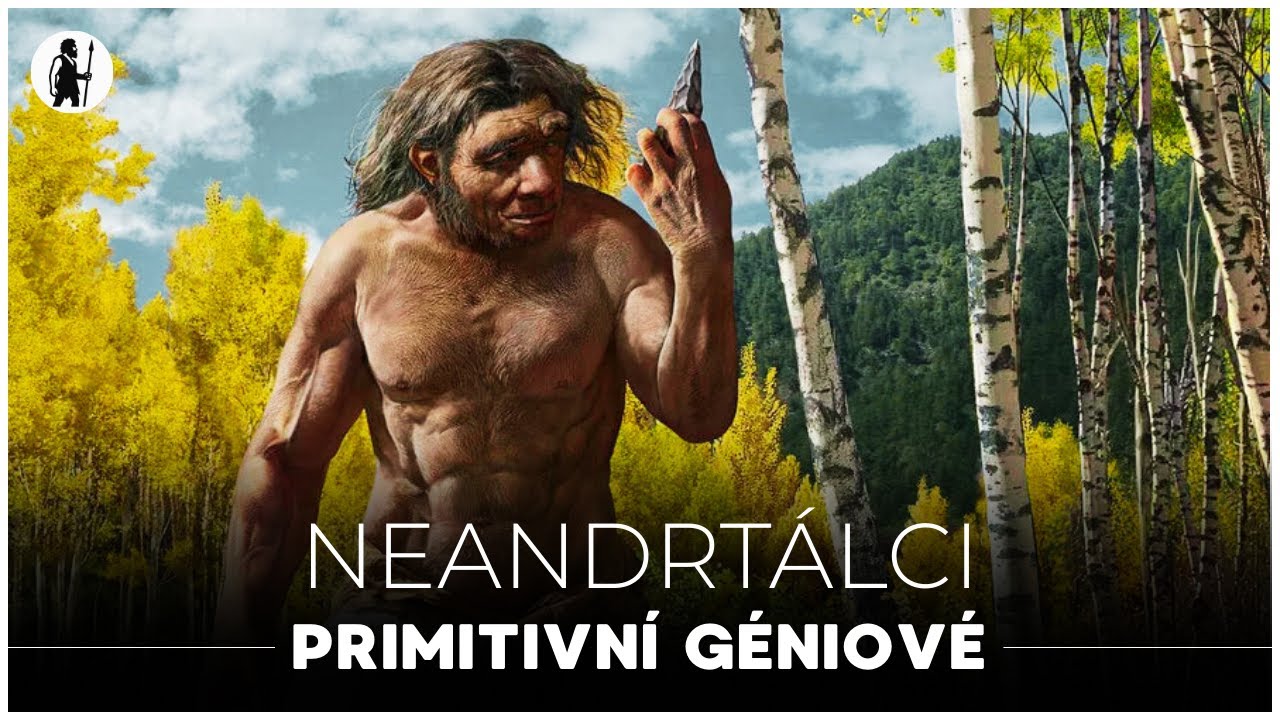 Neandrtálci: Primitivní géniové | Dokument - Pravěk | Evoluce