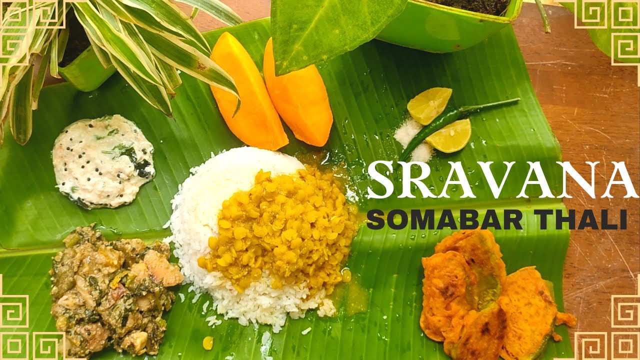 Sravana Sombar Thali | No Onion Garlic Veg Thali| Sombar Thali| Spiceup with sibani