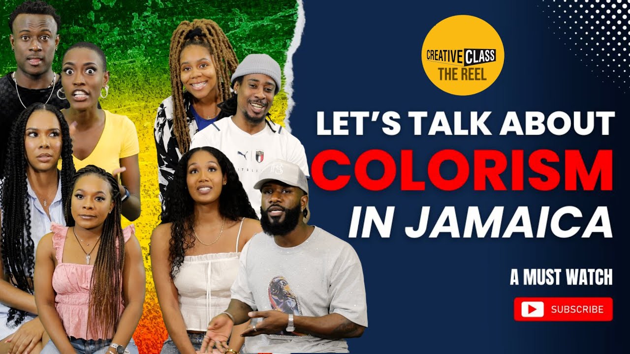 CONFRONTING COLORISM in Jamaica / Creative Class / The Reel