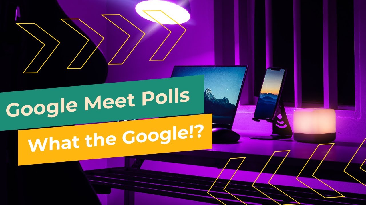 How to Use Google Meet Polls: The Complete Guide