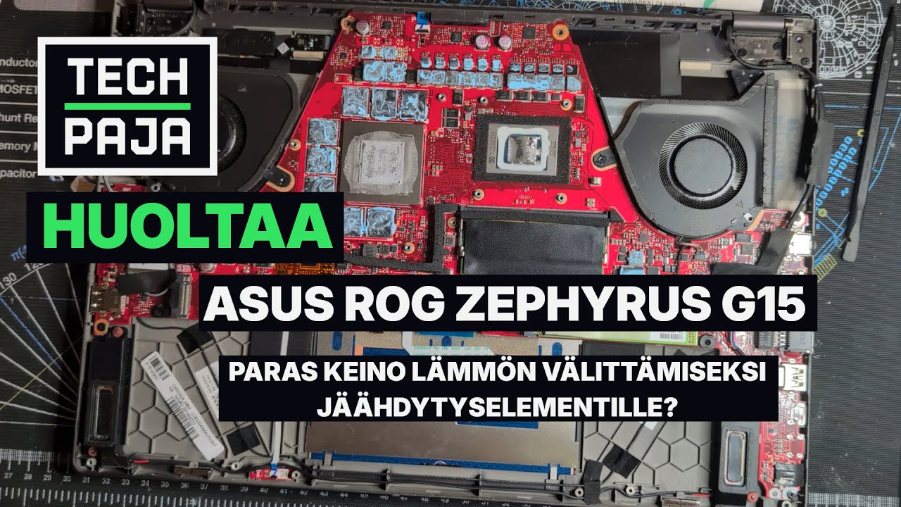 Tech-Paja huoltaa - ASUS ROG Zephyrus G15 - Nestemetalli pois, jotain uutta tilalle