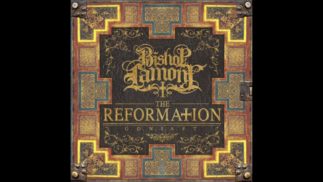 Bishop Lamont - The Reformation - [Full Album]