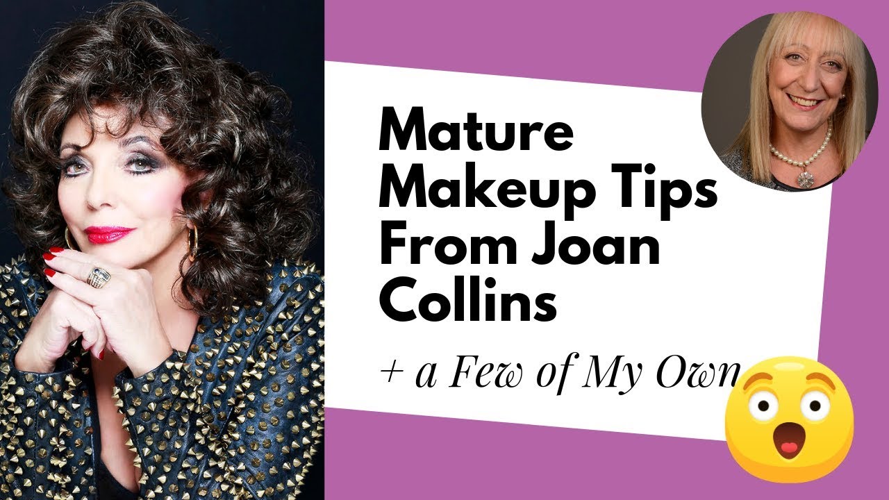 Makeup for Older Women: 6 Surprising Makeup Tips from Joan Collins… and a Few of My Own