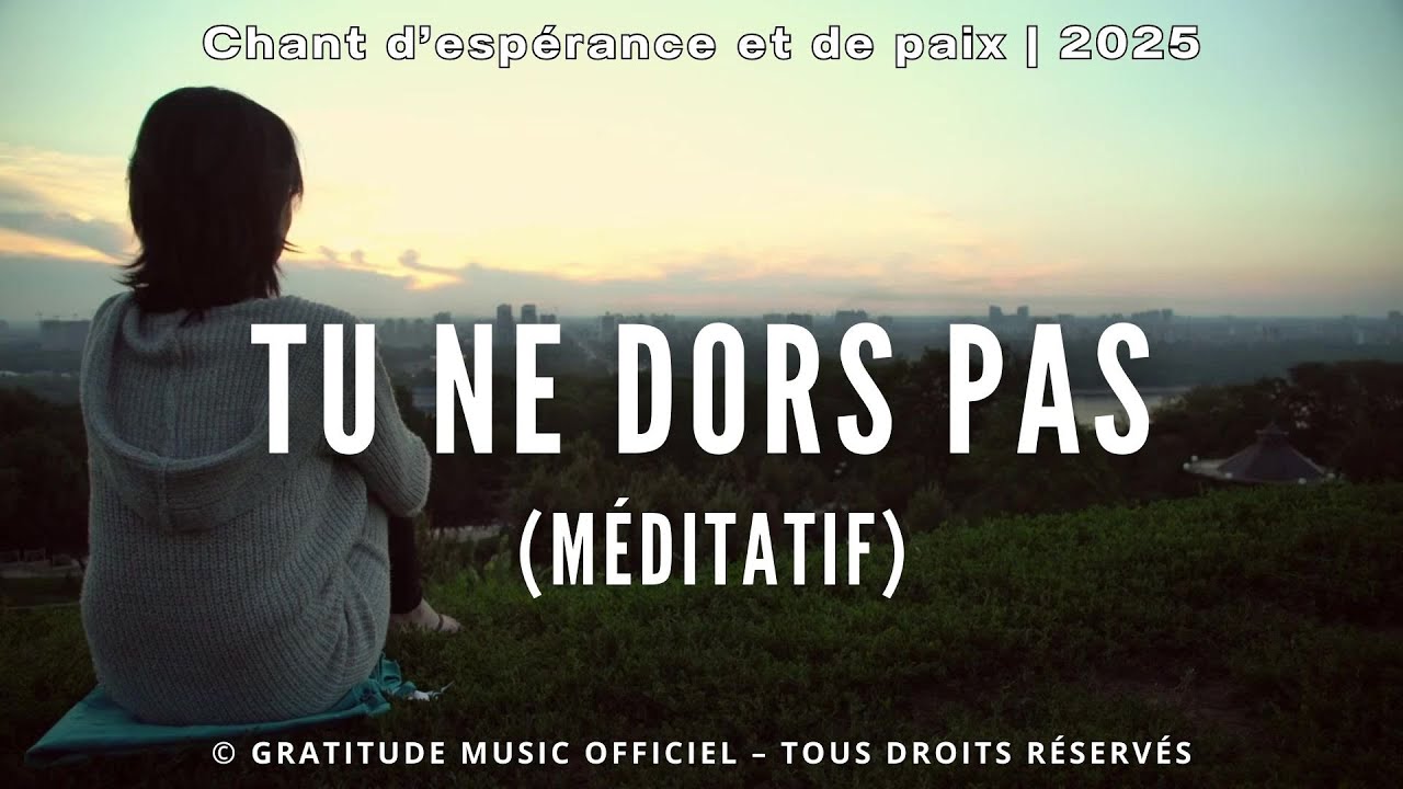 Tu ne dors pas (Méditatif) | Chant d’espérance & paix | Louange chrétienne francophone – Gospel