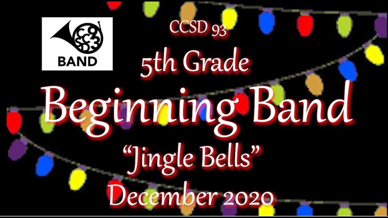 CCSD93 2020 5th Grade Virtual Band Jingle Bells