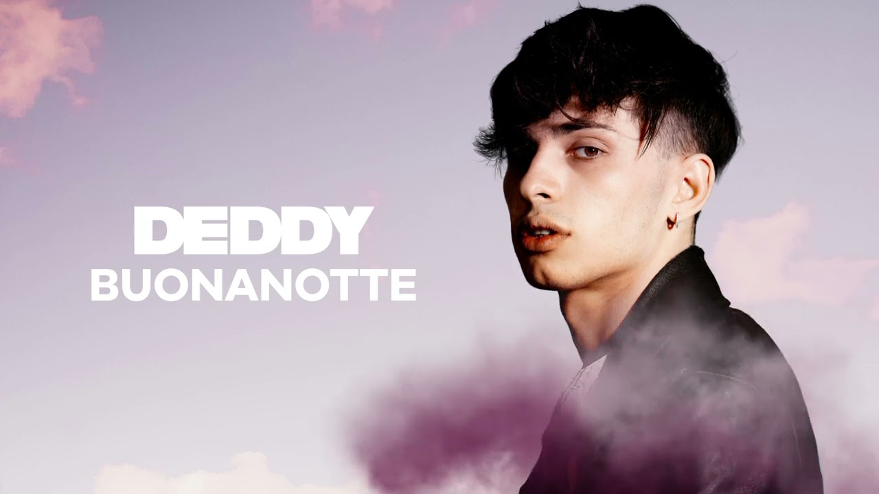 Deddy - Buonanotte (Official Visual Art Video)