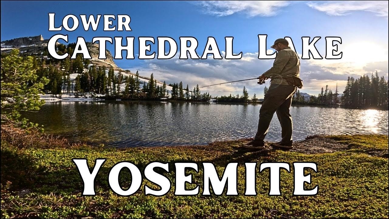 Yosemite Camping & Fishing at High Elevation Lake | Lower Cathedral Lake