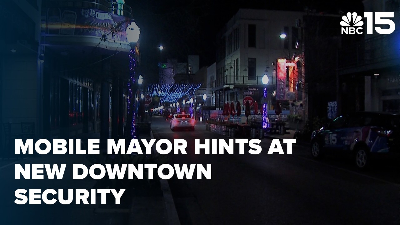 Mobile mayor hints at new security measures after recent downtown shootings - nbc 15