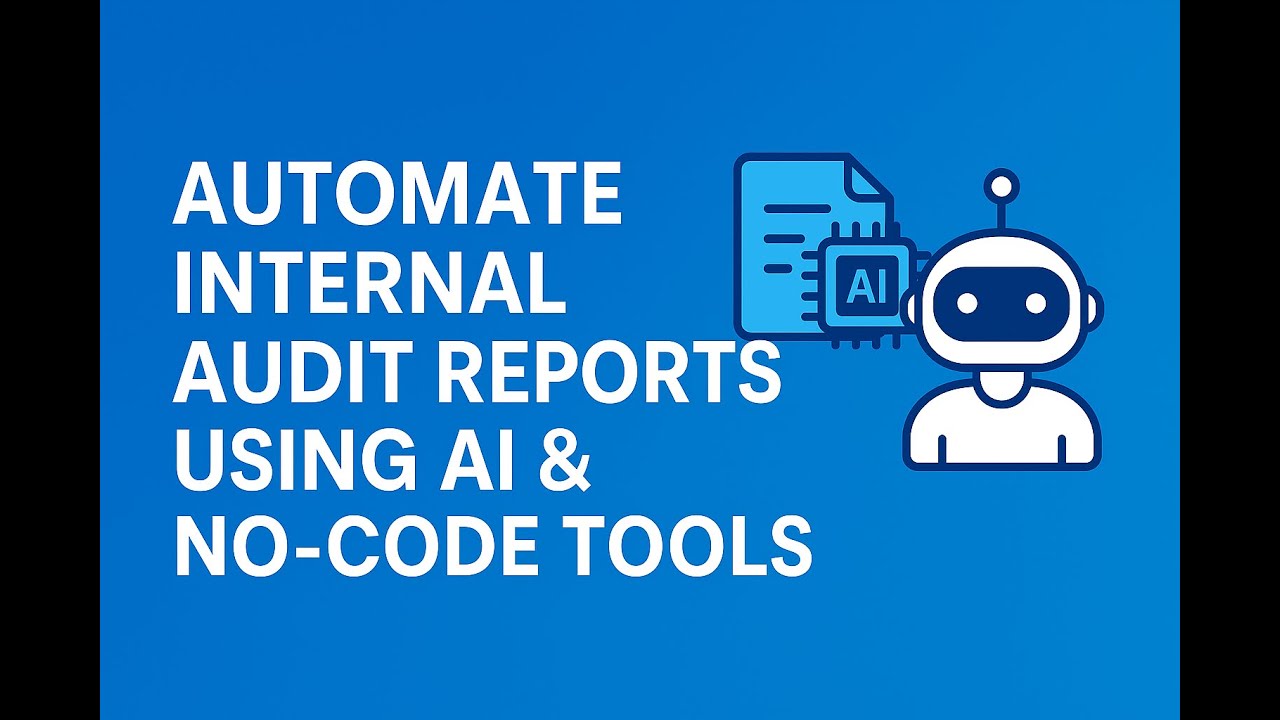 Automate Internal Audit Reports Using AI & No Code Tools
