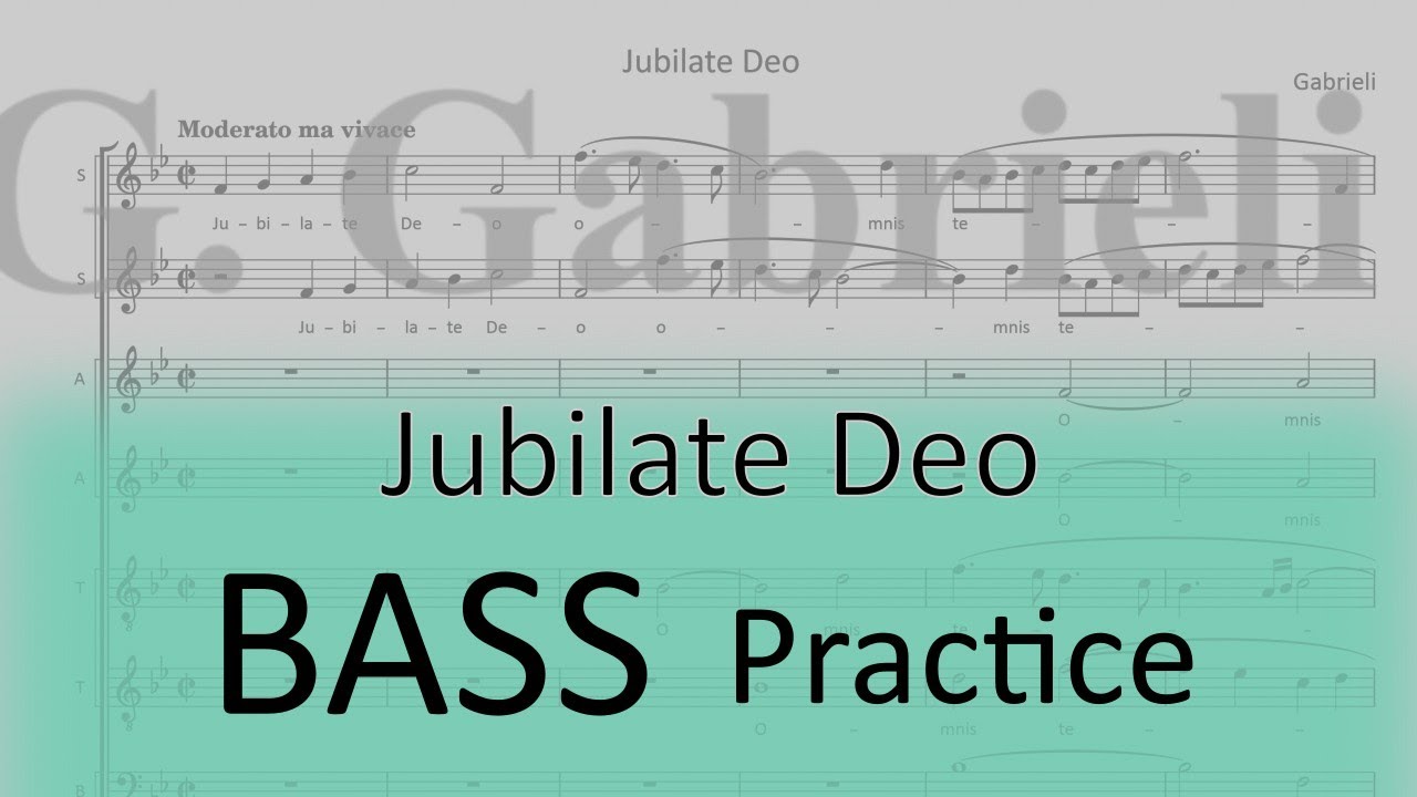 Gabrieli / Jubilate Deo - Bass 1 practice