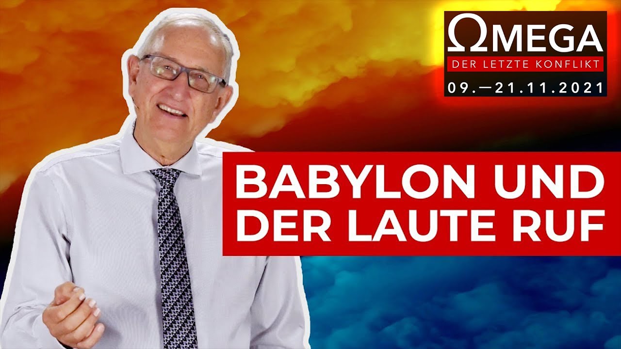 12. Babylon und der laute Ruf – Auf der richtigen Seite - Omega-Konflikt - Walter Veith
