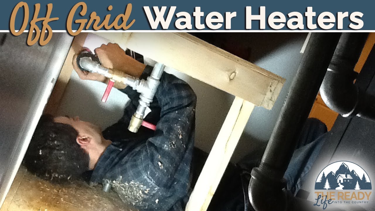 These 6 water heaters are the best off grid options
