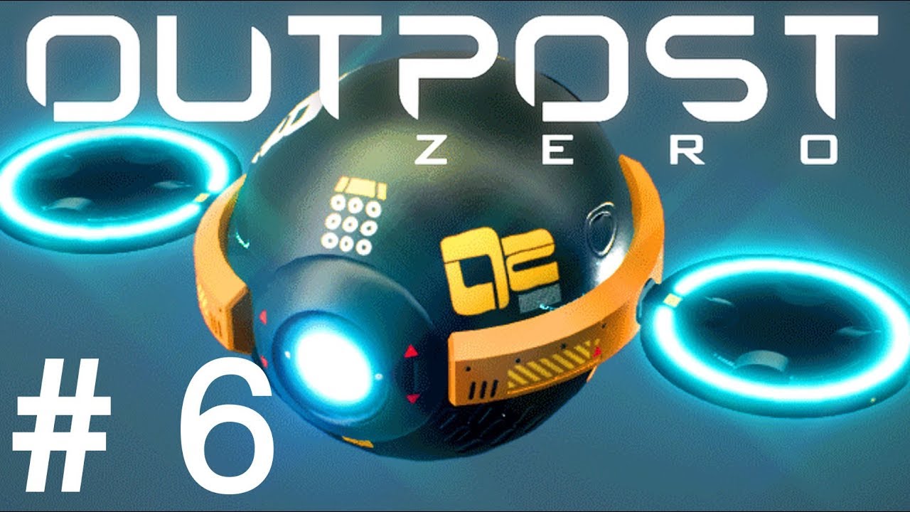 COMBAT DRONE - USELESS OR NOT??? | Outpost Zero Gameplay | Early Access | Part 6