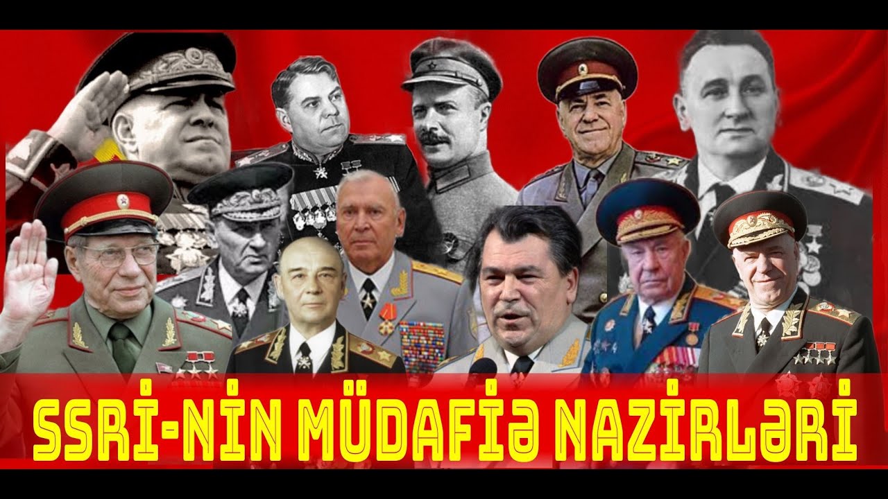 SSRİ-nin m&uuml;dafiə nazirləri - Torbatikənlər, xəyanətkarlar və....
